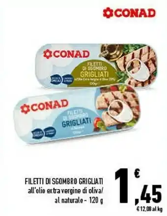 Conad Conad - Filetti Di Sgombro Grigliati 120 G(ml) offerta