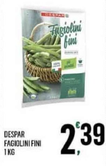 Vibian DESPAR FAGIOLINI FINI 1KG offerta