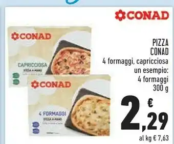 Conad Conad Pizza 4 Formaggi/ Capricciosa 300 G offerta