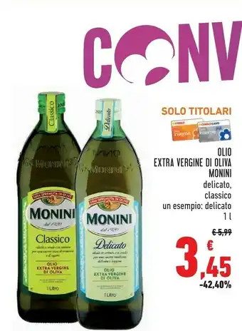 Conad Monini Olio Extra Vergine Di Oliva Delicato 1000 G(ml) offerta