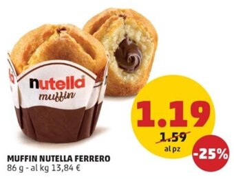PENNY MUFFIN NUTELLA FERRERO 86 g offerta