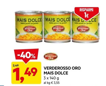 DPiù Verderosso oro mais dolce offerta