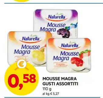 DPiù Naturella mousse magra offerta