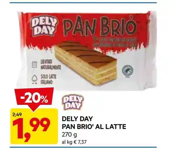 DPiù Delyday pan brio' al latte offerta