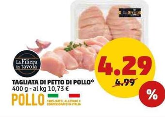 PENNY TAGLIATA DI PETTO DI POLLO* 400 g offerta
