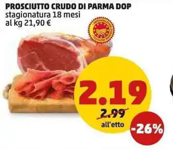 PENNY PROSCIUTTO CRUDO DI PARMA DOP offerta