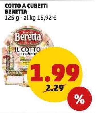 PENNY COTTO A CUBETTI BERETTA 125 g offerta