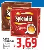 Paghi Poco Splendid caffè offerta