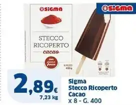 Sigma Sigma stecco ricoperto cacao offerta