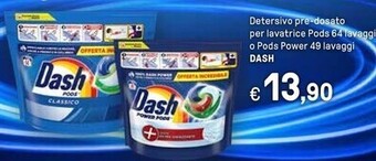 Iper La Grande Dash detersivo pre - dosato per lavatrice pods 64 lavaggi o pods power 49 lavaggi offerta