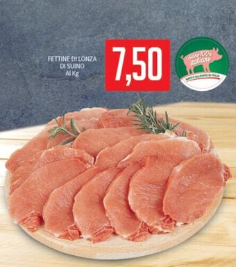 Supermercati Piccolo FETTINE DI LONZA DI SUINO offerta