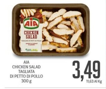 Supermercati Piccolo AIA CHICKEN SALAD TAGLIATA DI PETTO DI POLLO 300 g offerta