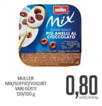 Supermercati Piccolo MULLER MIX/SOFFIO/YOGURT VARI GUSTI 120/150 g offerta