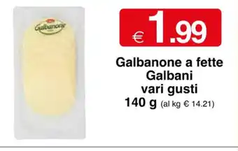 Sì con te Galbanone a fette Galbani vari gusti 140 g offerta