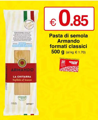 Sì con te Pasta di semola Armando formati classici 500 g offerta