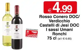 Sì con te Rosso Conero DOC/ Verdicchio Castelli di Jesi DOC I sassi Umani Ronchi 75 cl offerta