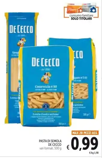 Spazio Conad PASTA DI SEMOLA DE CECCO vari formati, 500 g offerta