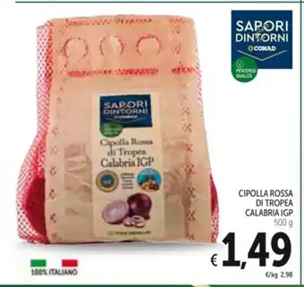 Spazio Conad CIPOLLA ROSSA DI TROPEA CALABRIA IGP 500g offerta
