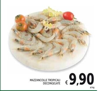 Spazio Conad MAZZANCOLLE TROPICALI DECONGELATE offerta