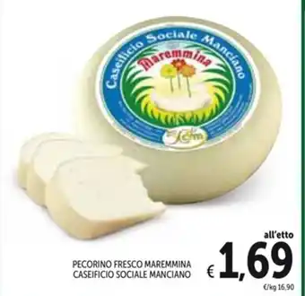 Spazio Conad PECORINO FRESCO MAREMMINA CASEIFICIO SOCIALE MANCIANO offerta