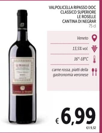 Spazio Conad VALPOLICELLA RIPASSO DOC CLASSICO SUPERIORE LE ROSELLE CANTINA DI NEGRAR 75 cl offerta