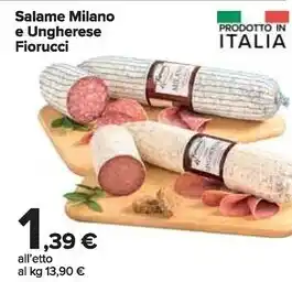 Carrefour Market Fiorucci salame milano e ungherese offerta