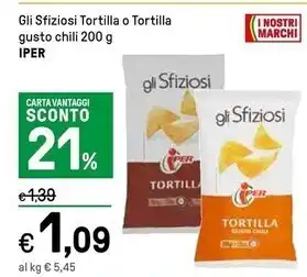 Iper gli sfiziosi tortilla o tortilla gusto chili