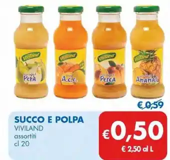 MD Discount Viviland succo e polpa offerta