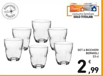 Spazio Conad SET 6 BICCHIERI BORMIOLI 23 cl offerta