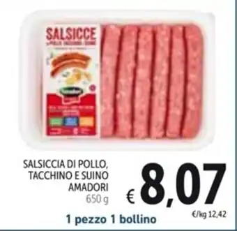 Spazio Conad SALSICCIA DI POLLO, TACCHINO E SUINO AMADORI 650g offerta