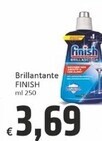 Paghi Poco Finish brillantante offerta