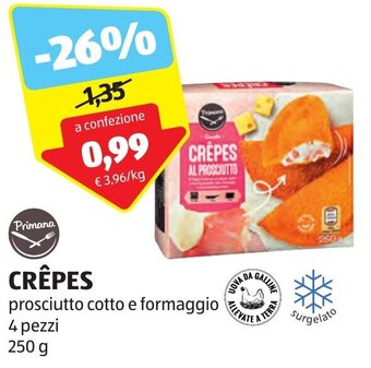 ALDI Primana CRÊPES prosciutto cotto e formaggio 4 pezzi 250 g offerta