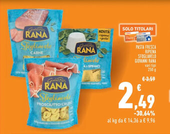 Conad City PASTA FRESCA RIPIENA SFOGLIAVELO GIOVANNI RANA vari tipi 250 g offerta