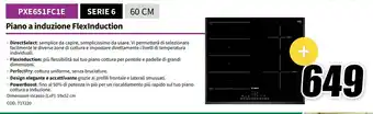 MediaWorld PXE651FC1E SERIE 6 60 CM Piano a induzione FlexInduction offerta