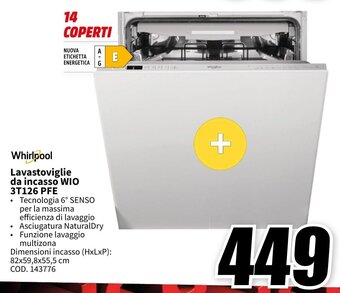 MediaWorld Whirlpool Lavastoviglie da incasso WIO 3T126 PFE offerta
