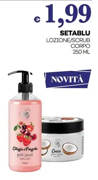 SETABLU LOZIONE/SCRUB CORPO 250 ML