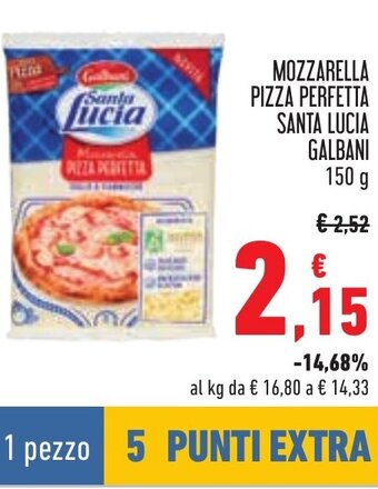 Conad MOZZARELLA PIZZA PERFETTA SANTA LUCIA GALBANI 150 g offerta