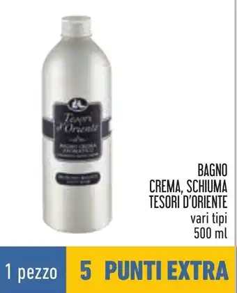 Conad BAGNO CREMA, SCHIUMA TESORI D'ORIENTE vari tipi 500 ml offerta