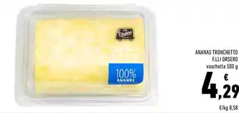 Conad ANANAS TRONCHETTO F.LLI ORSERO vaschetta 500 g offerta