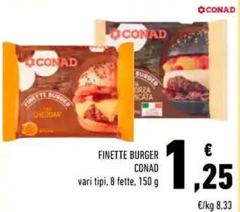 Conad FINETTE BURGER CONAD vari tipi, 8 fette, 150 g offerta