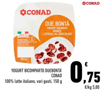 Conad YOGURT BICOMPARTO DUEBONTA' CONAD 100% latte italiano, vari gusti, 150 g offerta