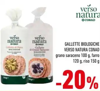 Conad GALLETTE BIOLOGICHE VERSO NATURA CONAD grano saraceno 100 g, farro 120 g, riso 150 g offerta