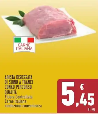 ARISTA DISOSSATA DI SUINO A TRANCI CONAD PERCORSO QUALITÀ