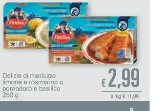 Unes Findus Delizie Di Merluzzo Limone E Rosmarino O Pomodoro offerta