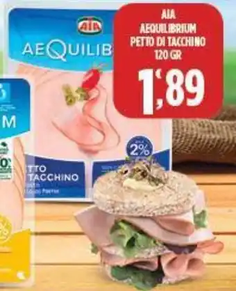 Supermercato Pollio AIA AEQUILIBRIUM PETTO DI TACCHINO 120 GR offerta