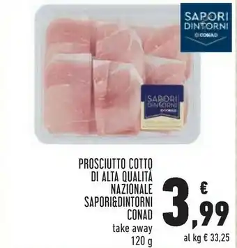 Conad Conad Prosciutto Cotto Di Alta Qualita Nazionale Sapori E Dintorni offerta