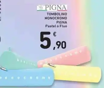 Conad TOMBOLINO MONOCROMO PIGNA Pastel o Fluo offerta