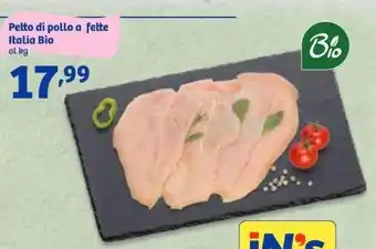 In'S Mercato Petto di pollo a fette Italia Bio al kg offerta