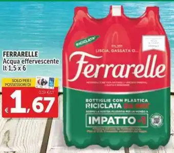 Carrefour Express FERRARELLE Acqua effervescente It 1,5 x 6 offerta