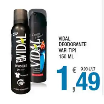 Splendidi e Splendenti Vidal Deodorante vari tipi 150ml offerta